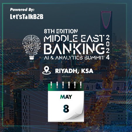 Middle East Banking AI& Analytics Summit 2024