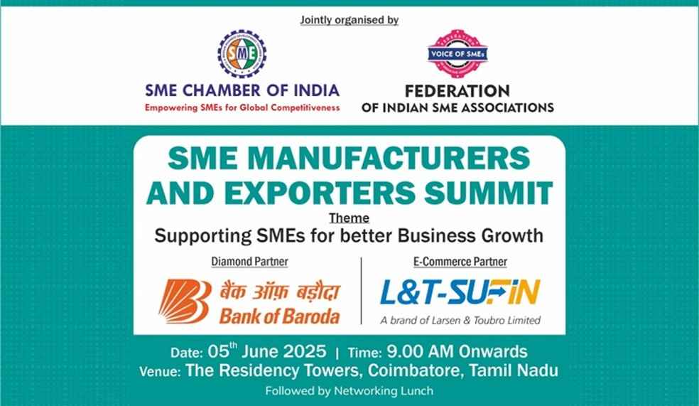 SME Manufacturers & Exporters Summit at Coimbatore on June 5 1 SME Manufacturers and Exporters Summit at Coimbatore on June 5